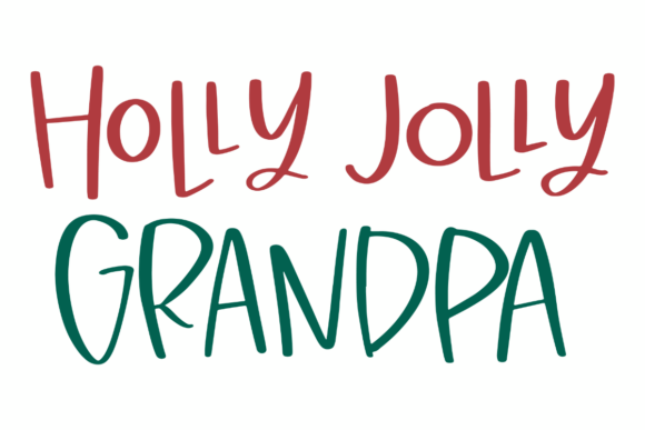 Holly Jolly Grandpa: The Festive Font for Holiday Crafts